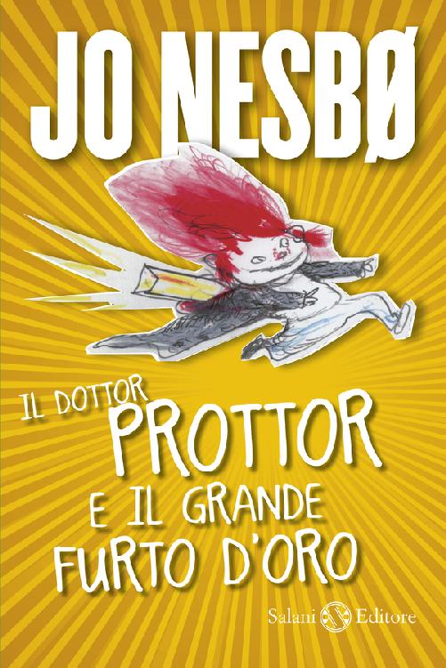 Il dottor Prottor e il grande furto d'oro