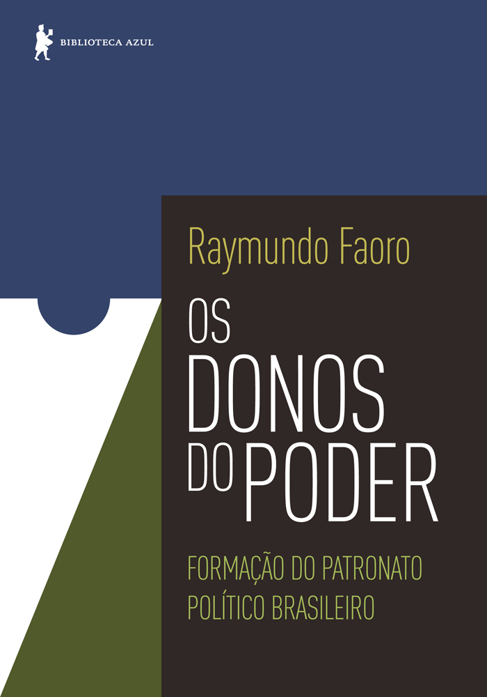 Os donos do poder - Formação do patronato político brasileiro