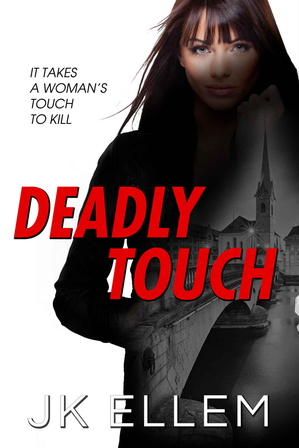 Deadly Touch: It Takes a Woman's Touch to Kill