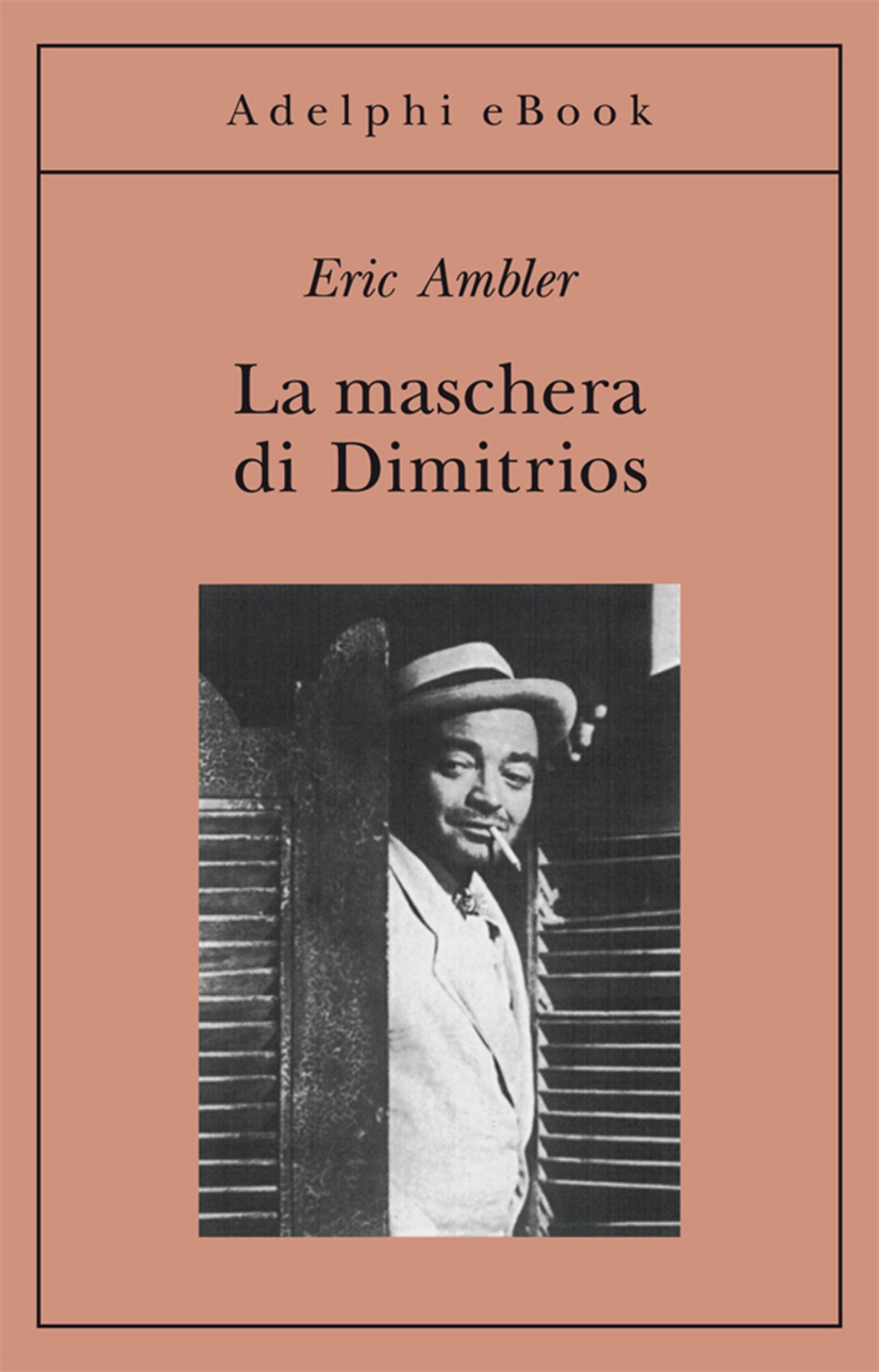 Ambler Eric - 1937 - La maschera di Dimitrios