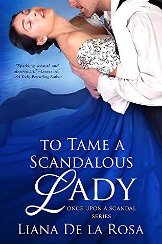 To Tame a Scandalous Lady