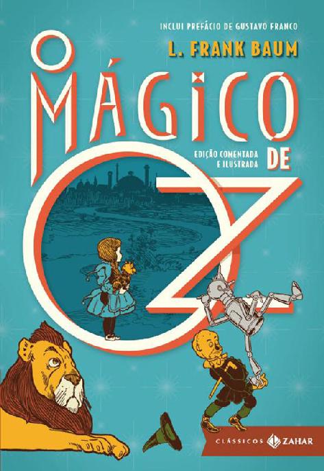 O Mágico de Oz: Edição comentada (Clássicos Zahar)