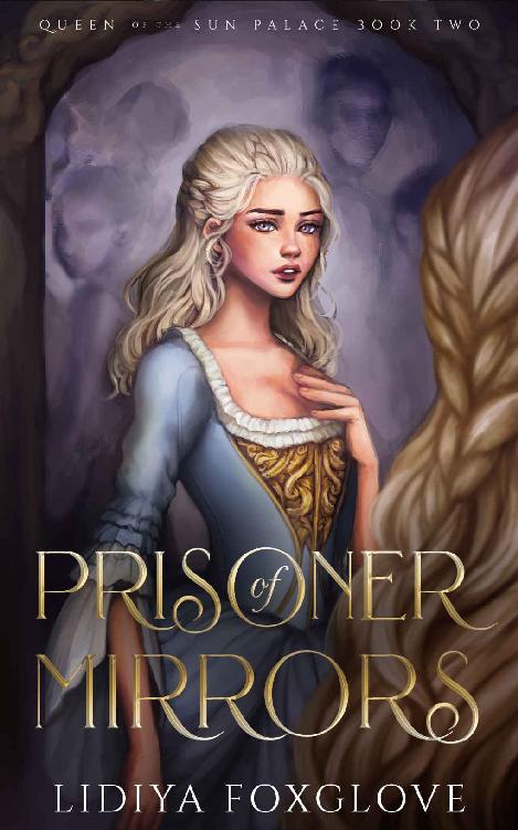 Prisoner of Mirrors: An Adult Fairy Tale Retelling (Queen of the Sun Palace Book 2)