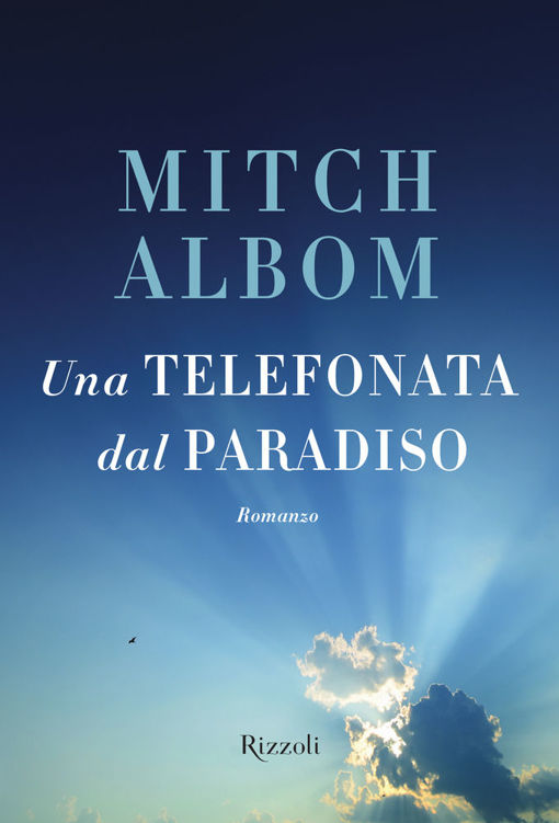 Una telefonata dal paradiso (Rizzoli narrativa) (Italian Edition)