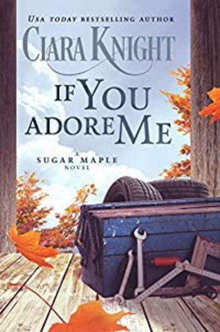 If You Adore Me (Sugar Maple, Tennessee #2)