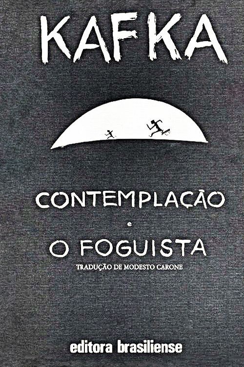 Contemplação e O Foguista