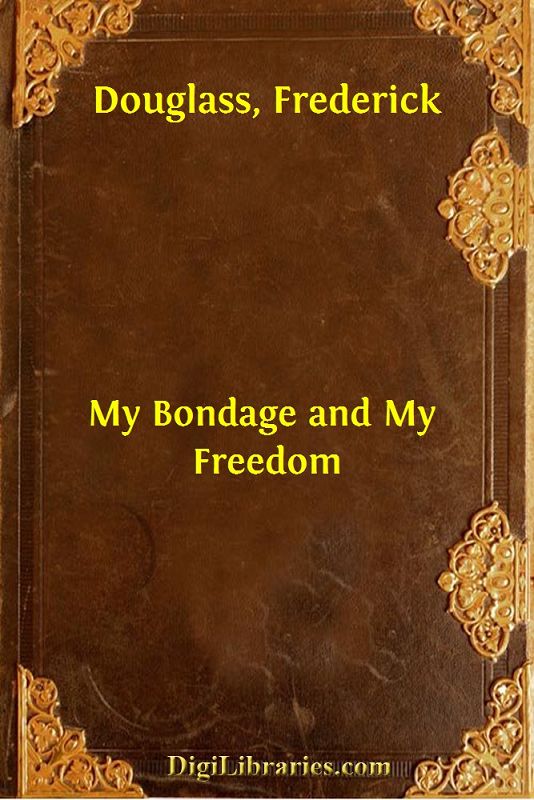 My Bondage and My Freedom