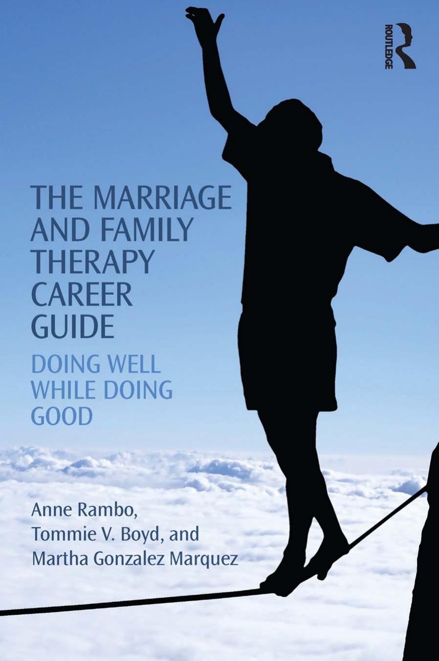 The Marriage And Family Therapy Career Guide Doing Well While Doing Good