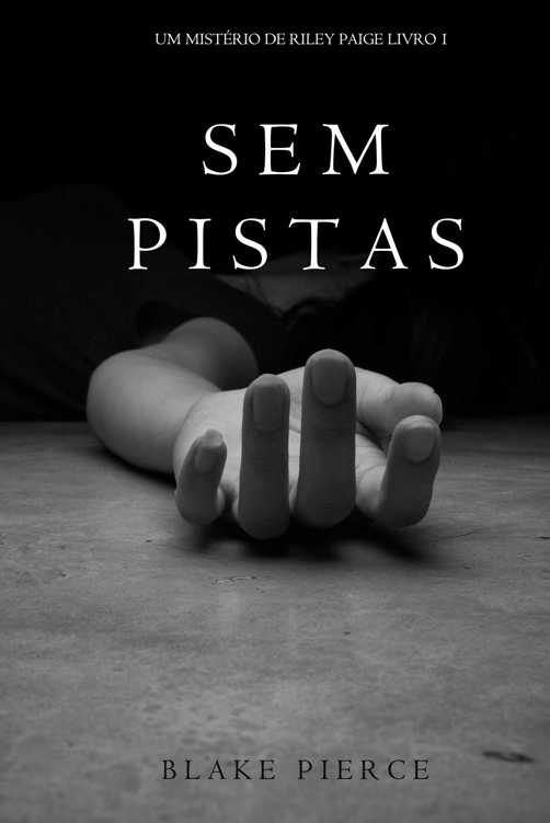 Sem Pistas (um Mistério de Riley Paige –Livro 1)
