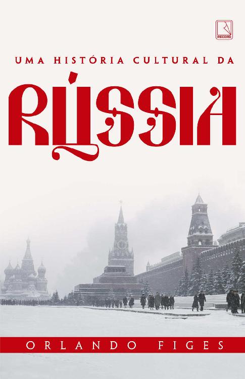 Uma história cultural da Rússia