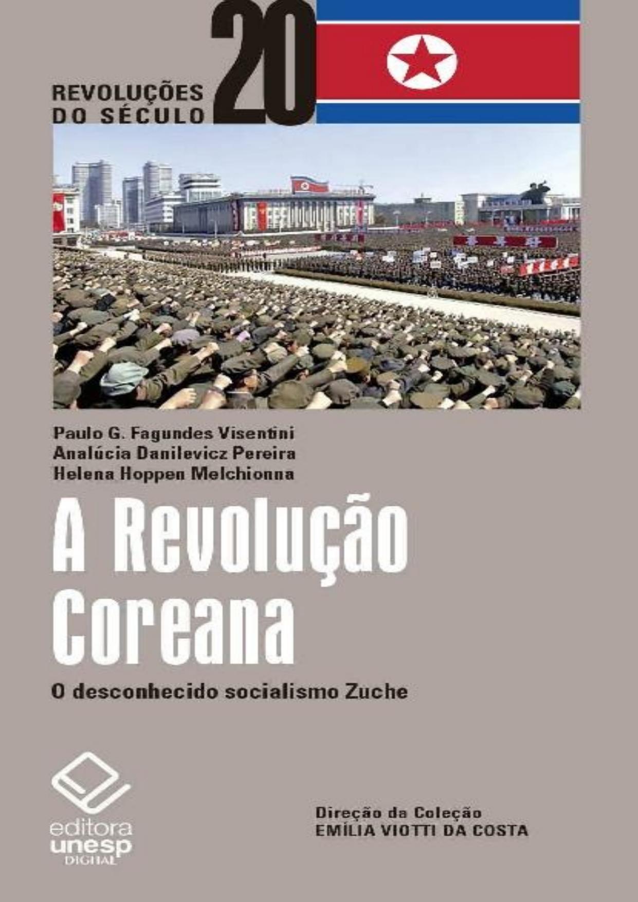 A Revolução Coreana: O desconhecido socialismo Zuche (Revoluções do século 20)