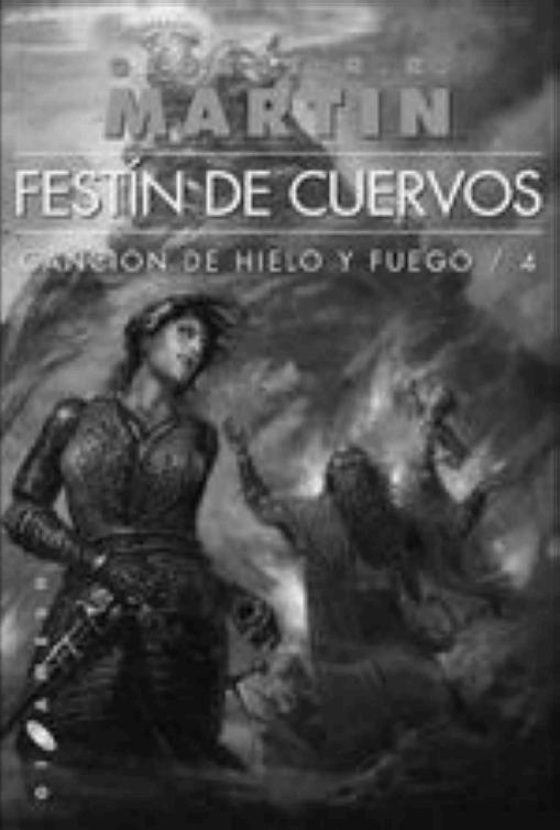 Cancion de hielo y fuego 4 - Festín de cuervos