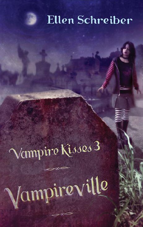 Ellen Schreiber - 03 Vampireville