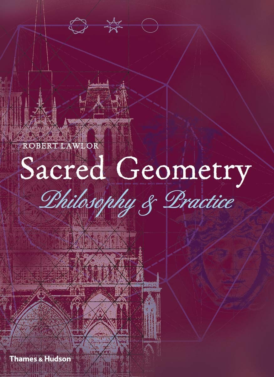 Sacred Geometry: Philosophy & Practice