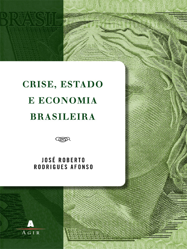 Crise, estado e economia brasileira