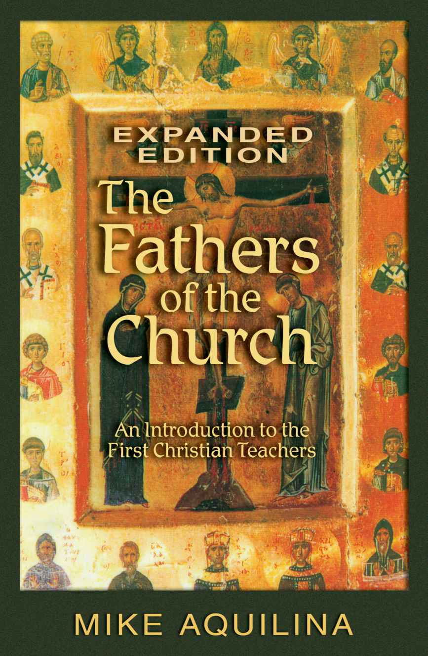 The Fathers of the Church, Expanded Edition