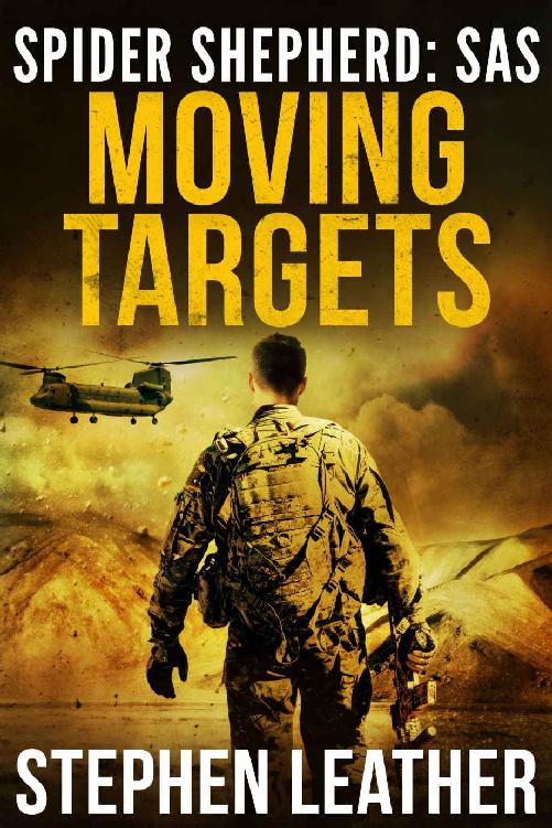 Moving Targets: An Action-Packed Spider Shepherd SAS Novel (Spider Shepherd: SAS Book 2)