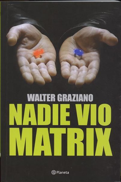 Nadie vio Matrix