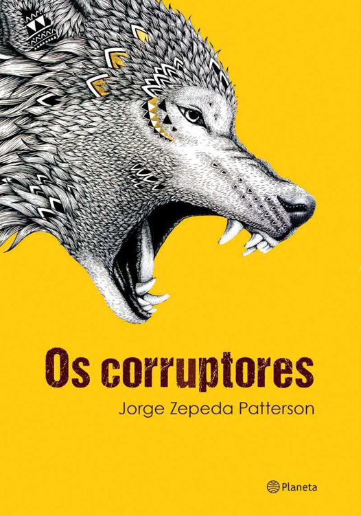 Os corruptores