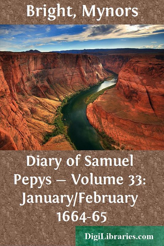 Diary of Samuel Pepys — Volume 33: January/February 1664-65