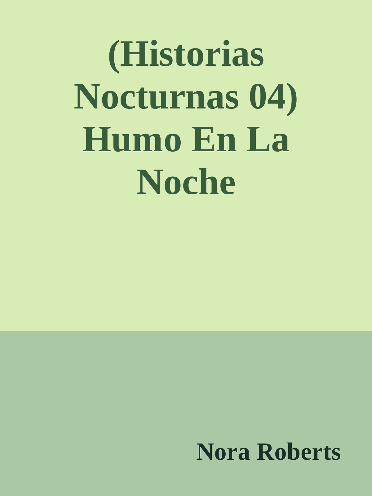 (Historias Nocturnas 04) Humo En La Noche