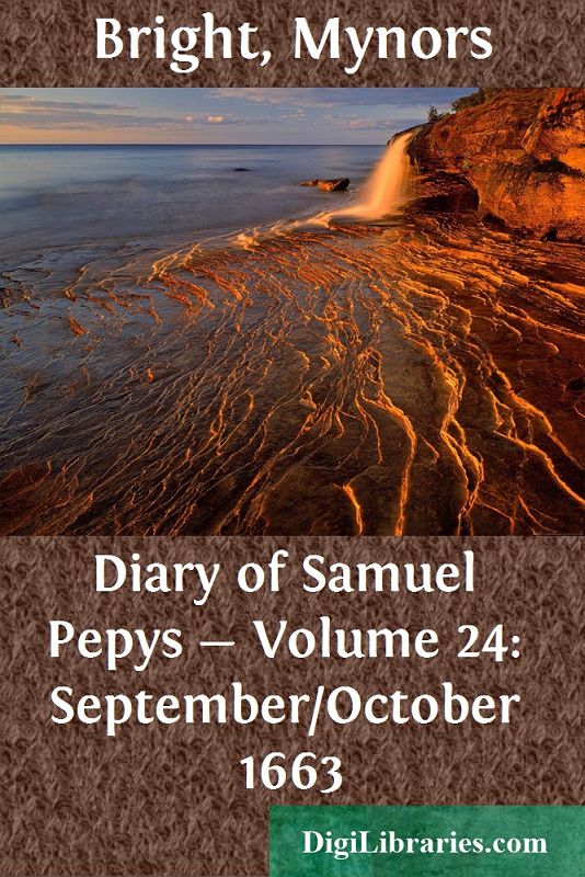 Diary of Samuel Pepys — Volume 24: September/October 1663