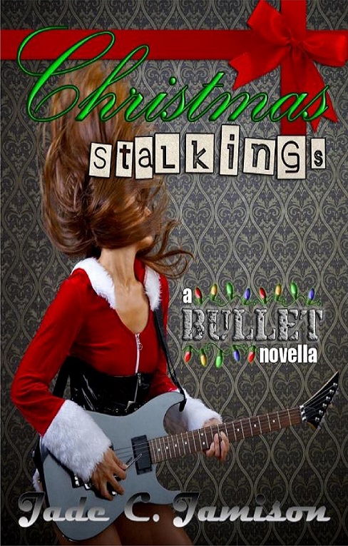 Christmas Stalkings: A Bullet Novella