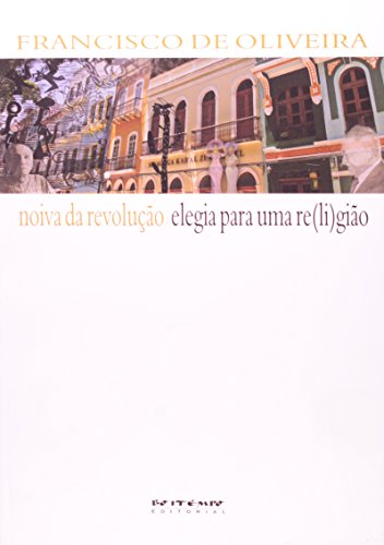 Noiva da revolução/Elegia para uma re(li)gião