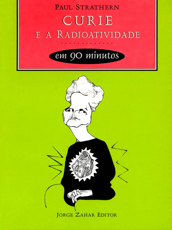 Curie e a radioatividade em 90 minutos