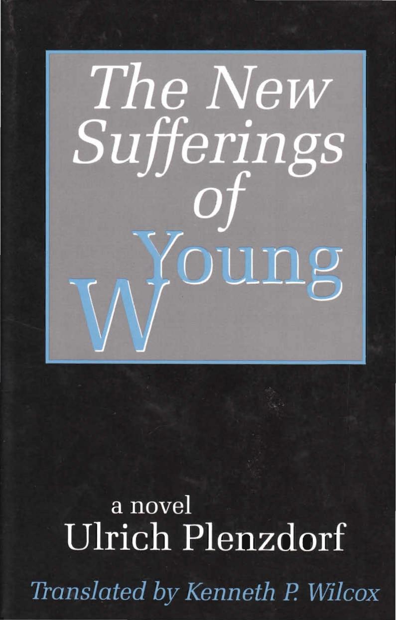 Ulrich Plenzdorf The New Sufferings of Young W