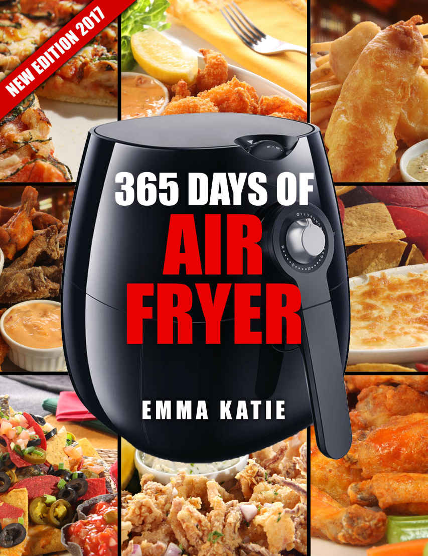 Air Fryer Cookbook: 365 Days of Air Fryer