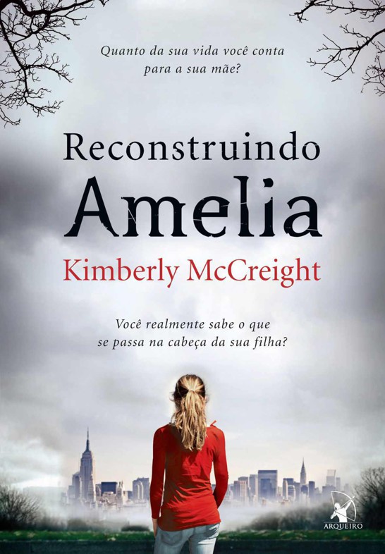 Reconstruindo Amelia: Você realmente sabe o que se passa na cabeça da sua filha?