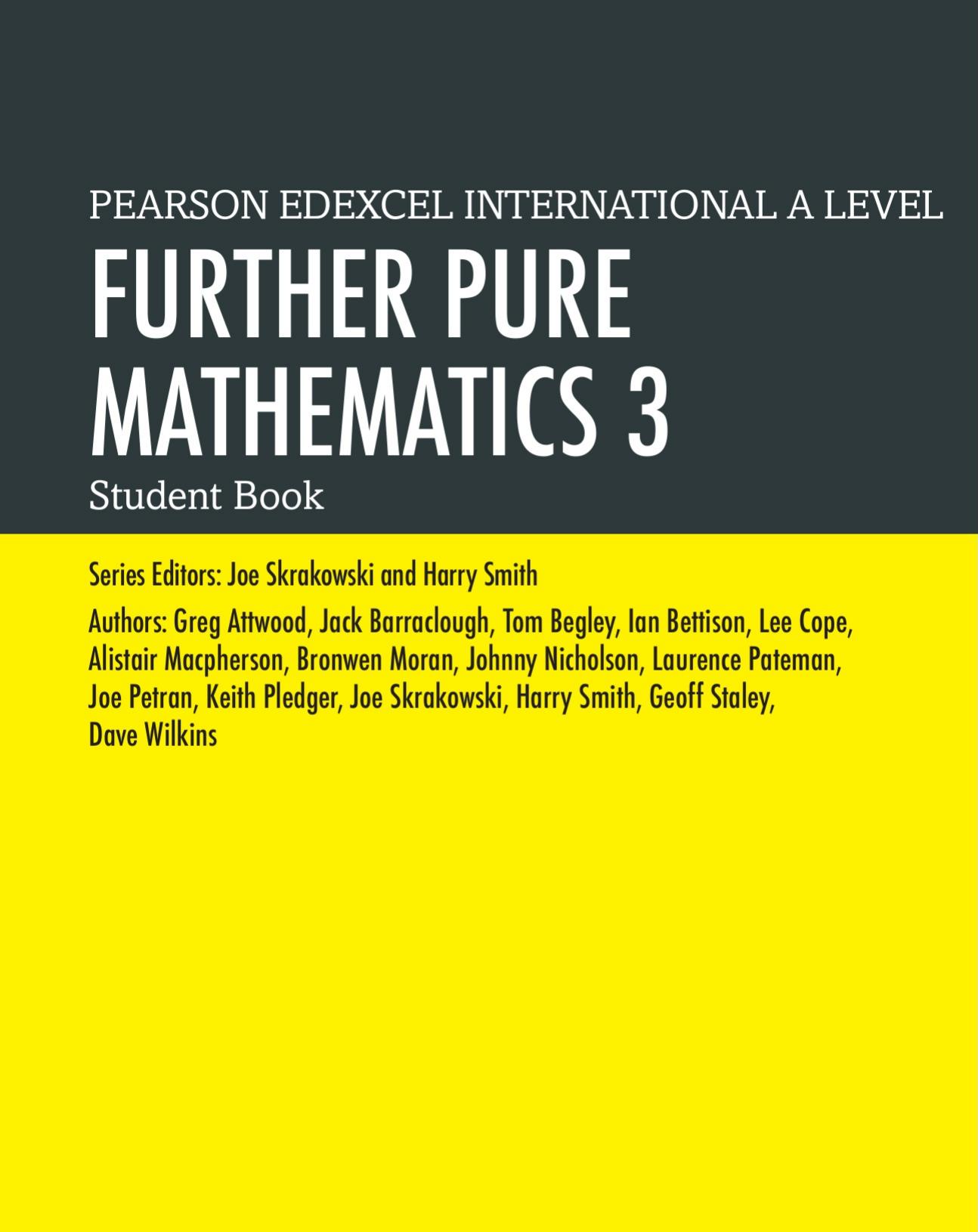 Joe Skrakowski Harry Smith Further Pure Mathematics 3 2019