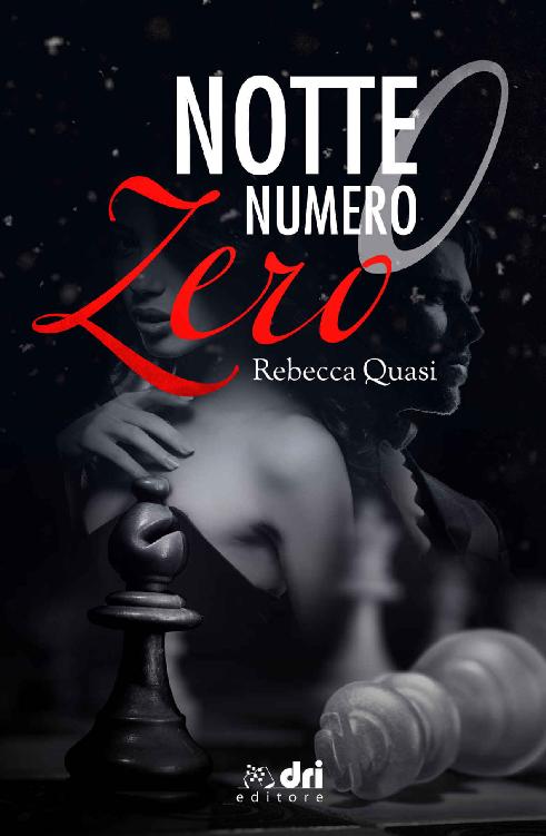 Notte Numero Zero (DriEditore ContemporaryRomance)