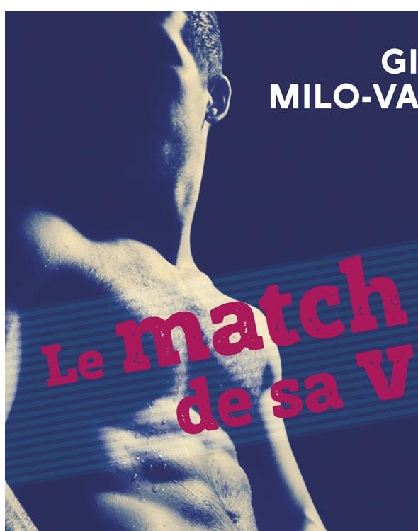 Le match de sa vie