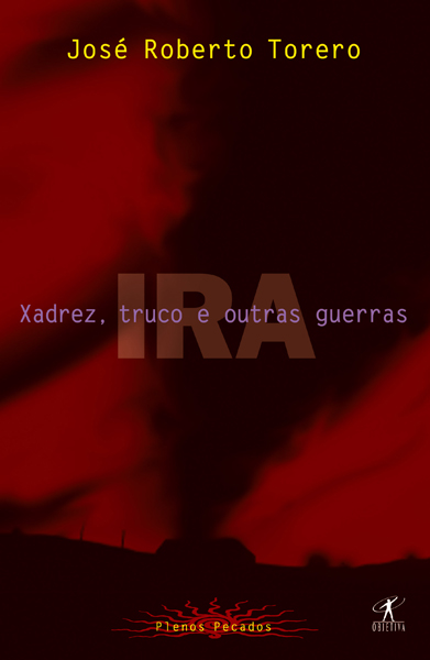 Xadrez, truco e outras guerras - IRA