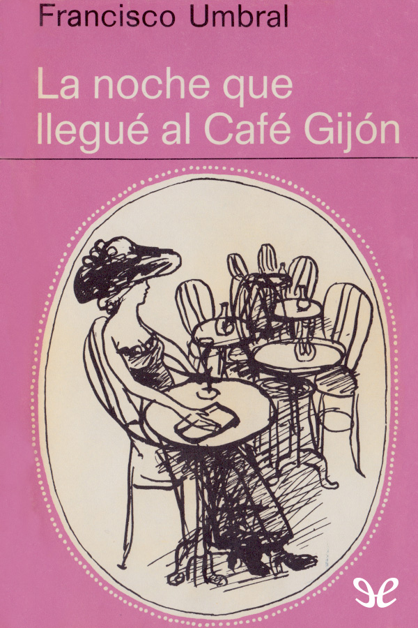 La noche que llegué al Café Gijón