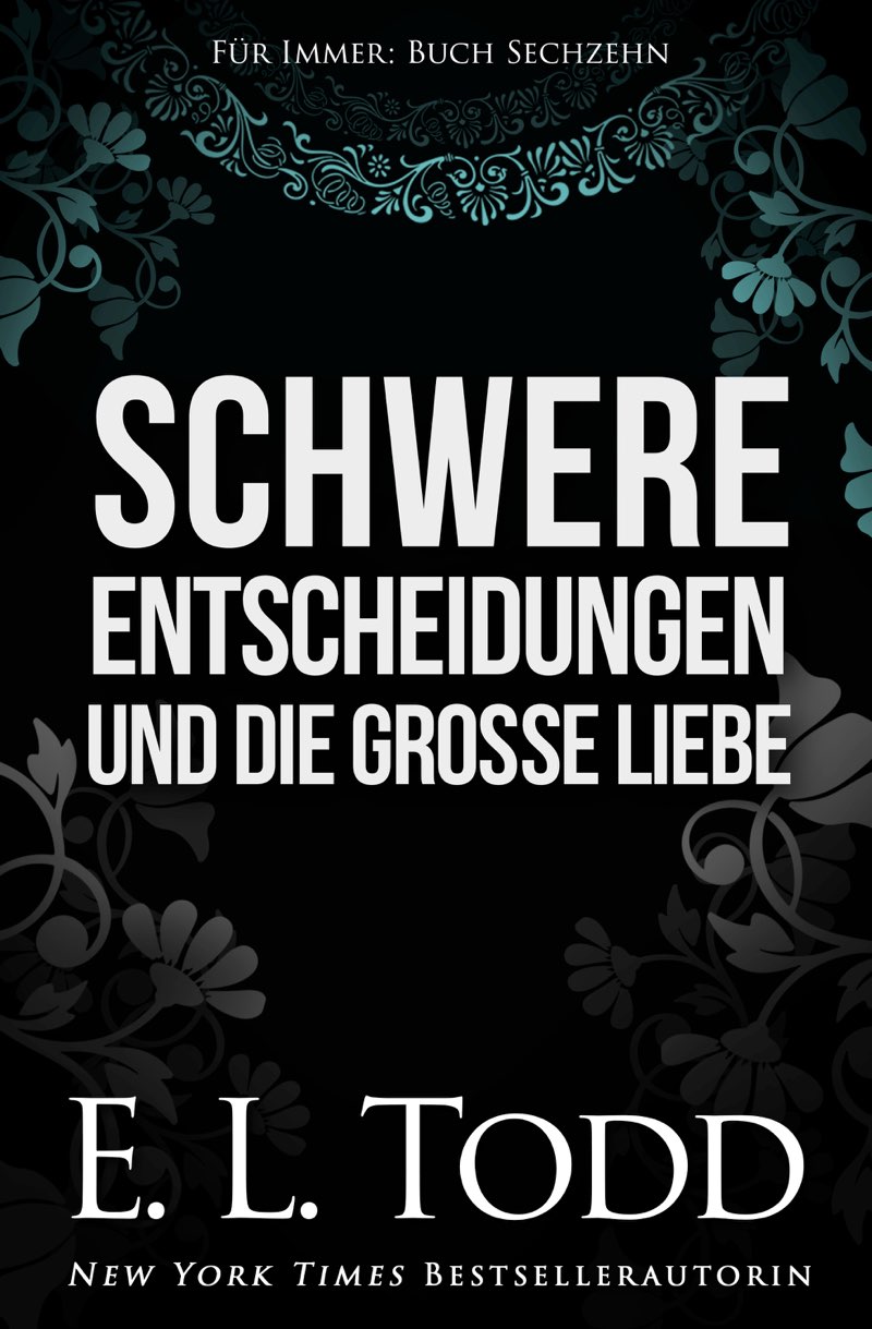 Schwere Entscheidungen und die gro�e Liebe