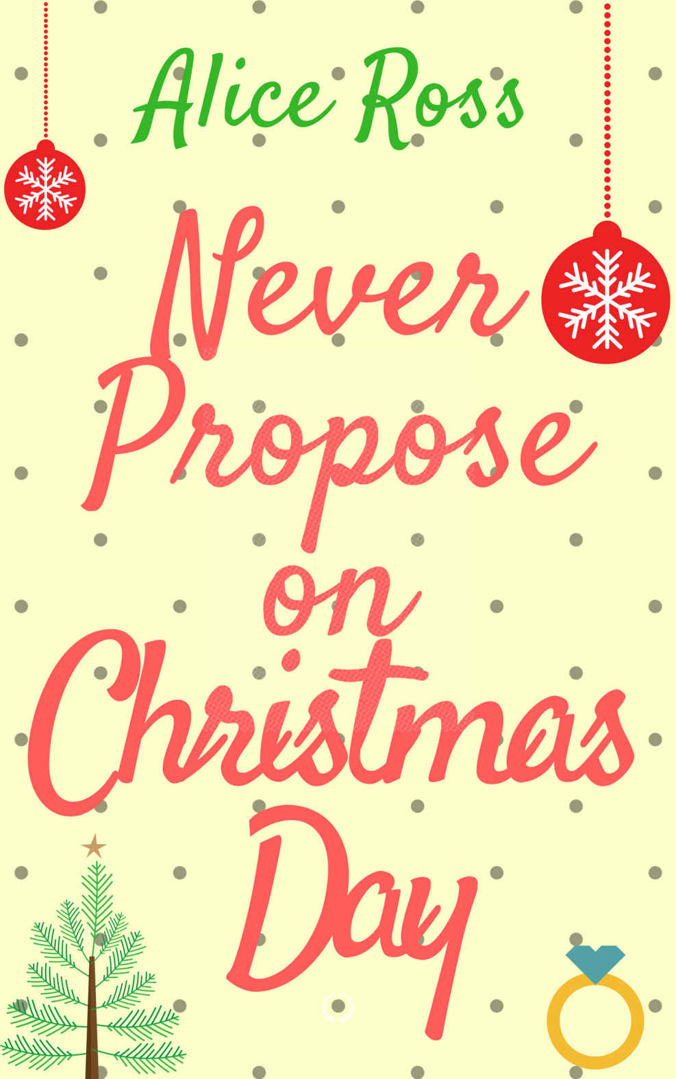 Never Propose on Christmas Day