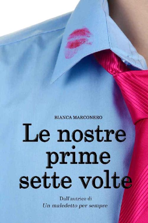 Le nostre prime sette volte