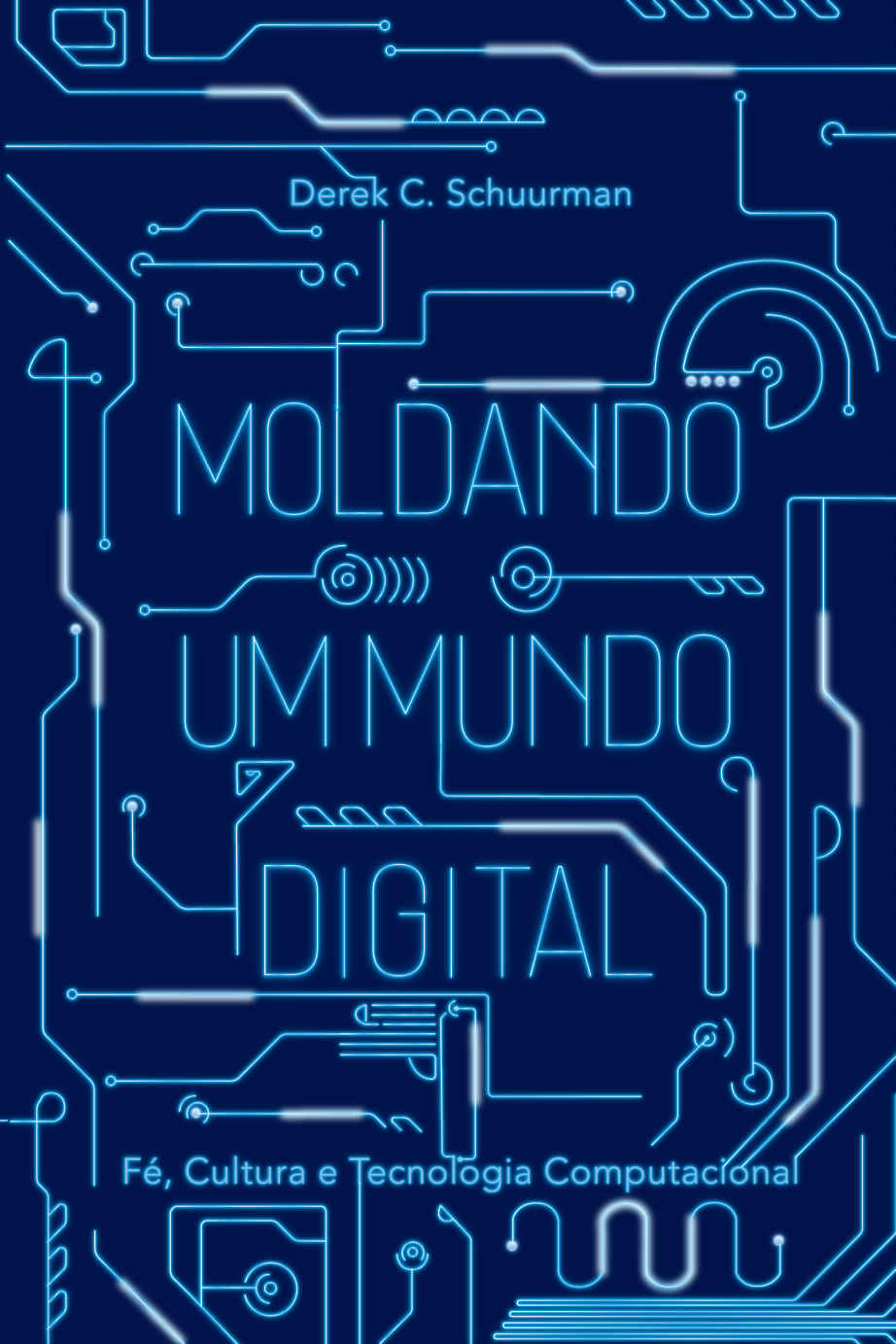 Moldando um mundo digital: Fé, cultura e tecnologia computacional