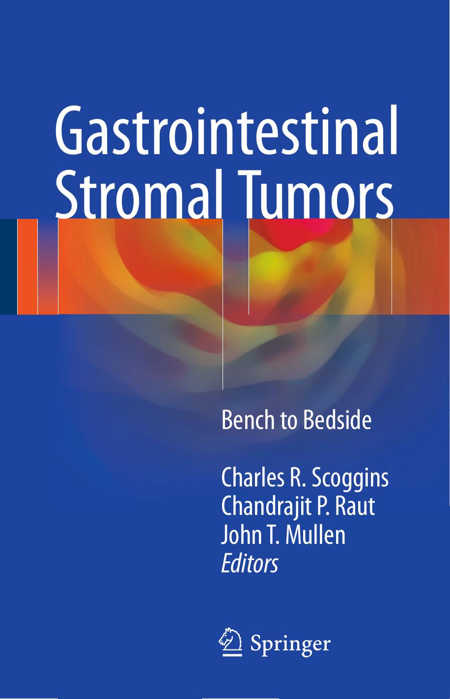 Gastrointestinal Stromal Tumors Bench To Bedside