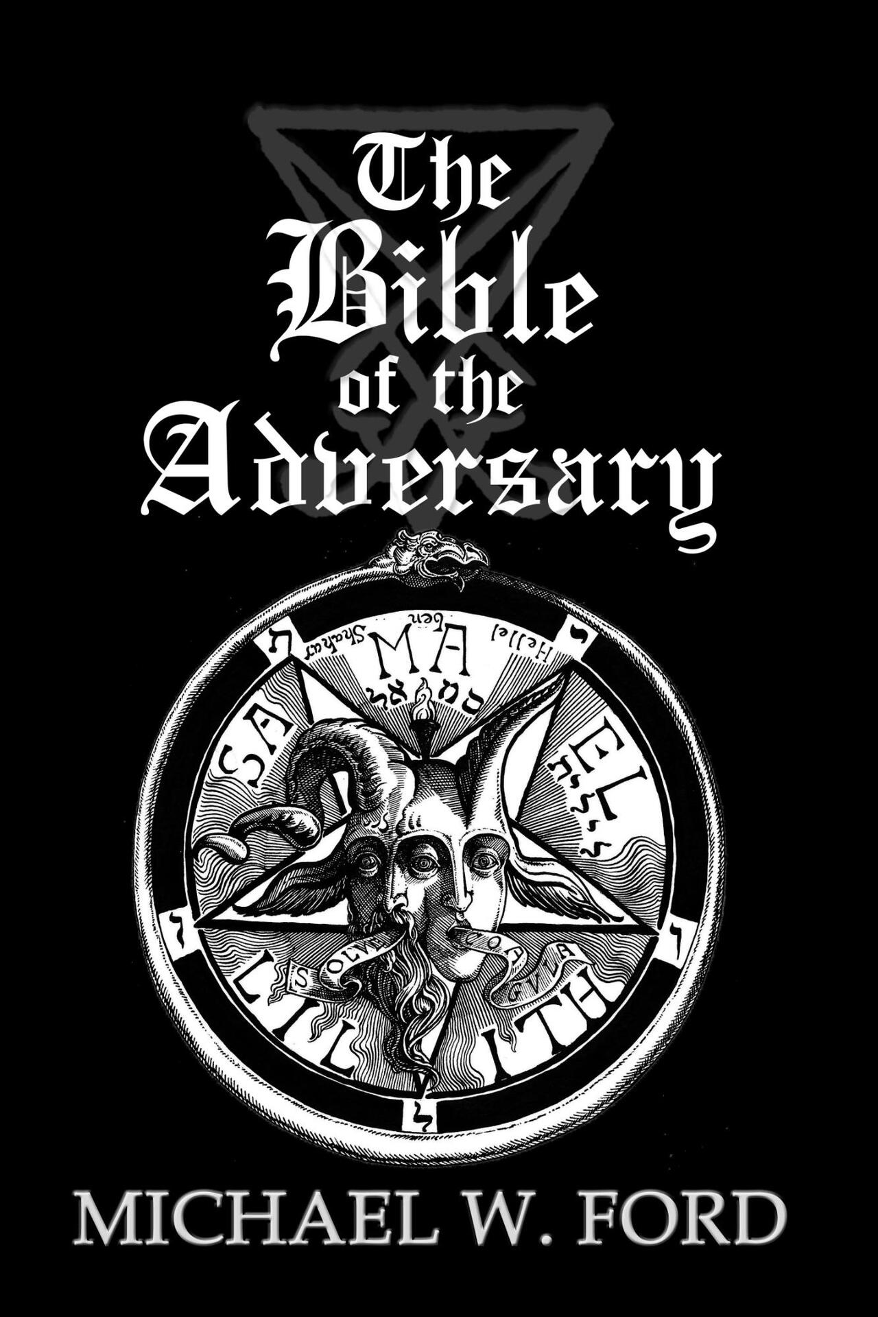 The Bible of the Adversary : 10th Anniversary Edition