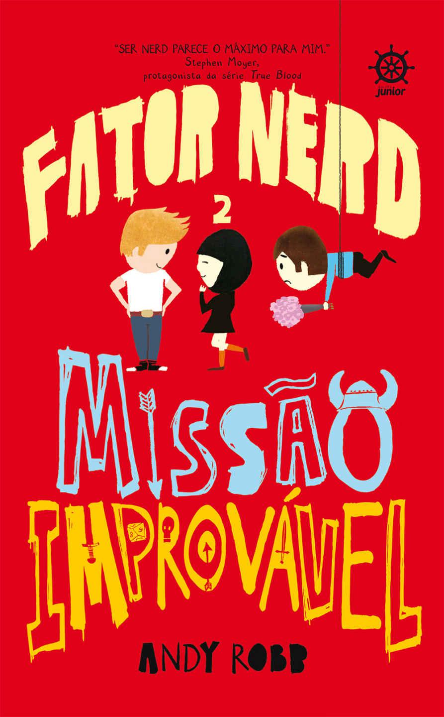 Missão improvável - Fator nerd