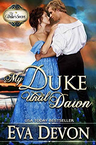 My Duke until Dawn