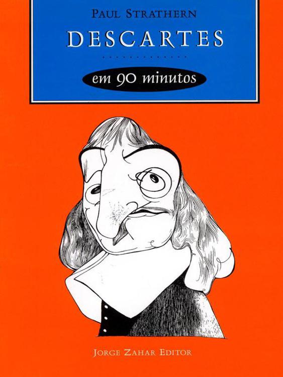 Descartes em 90 minutos