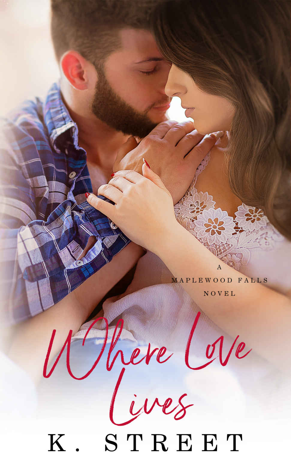 Where Love Lives (Maplewood Falls #2)