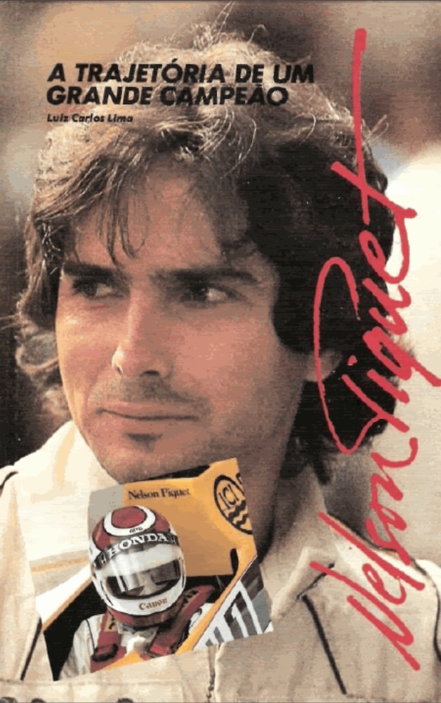 Nelson Piquet - A Trajetoria de Um de Um Campeão