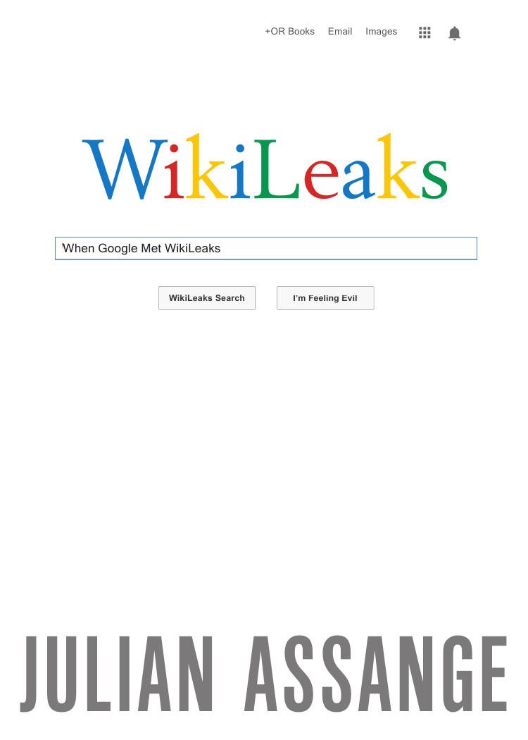 When Google Met WikiLeaks