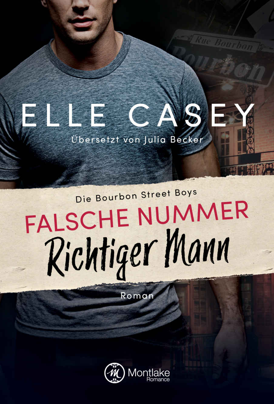 Falsche Nummer, richtiger Mann (Die Bourbon Street Boys 1) (German Edition)